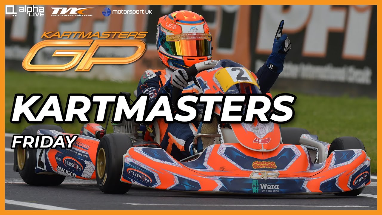 Kartmasters British Kart Grand Prix | LIVE | Friday
