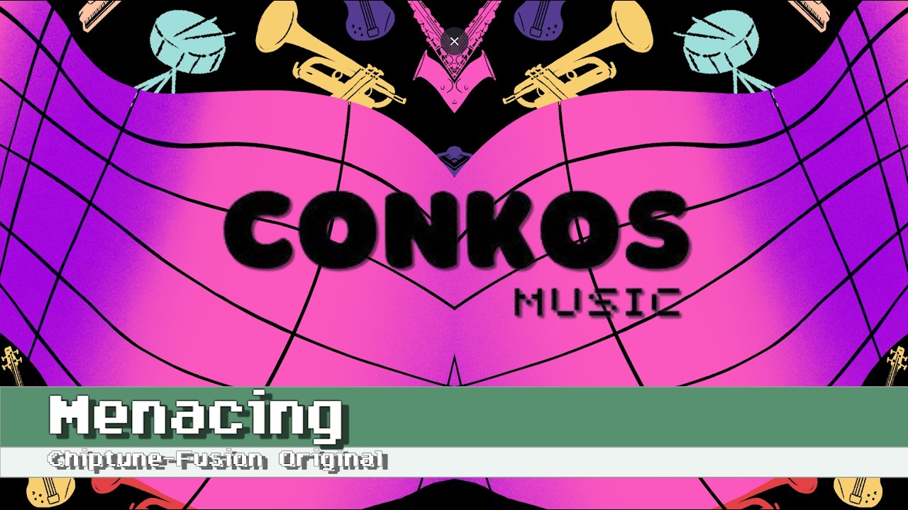 Menacing - [Conkos] [Version II]