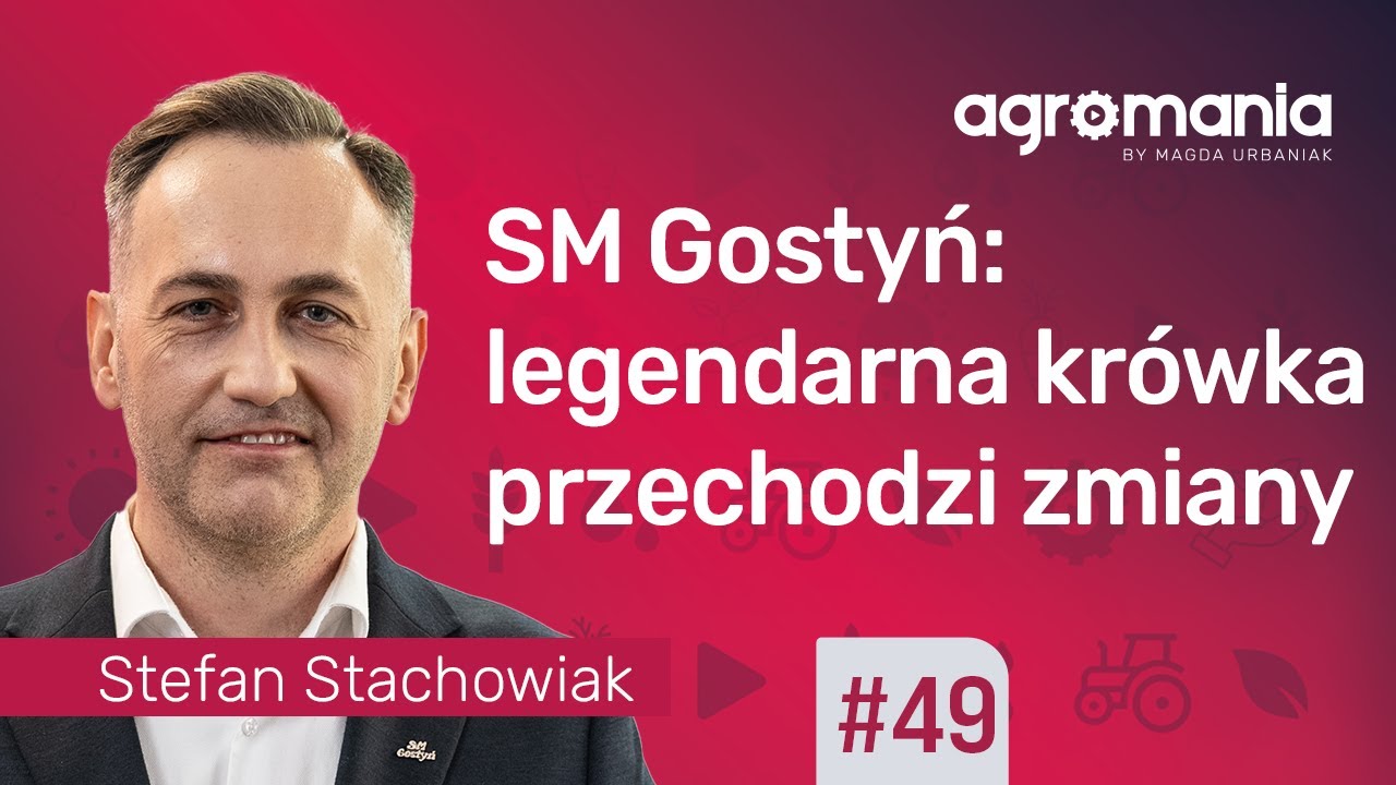 Gostyń: nowoczesne mleczarstwo w Polsce | AGROMANIA | Magda Urbaniak