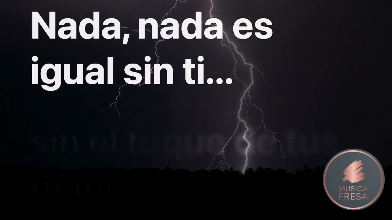 Nada Es Igual Sin Ti | Jaime Camil | Letra | 2000