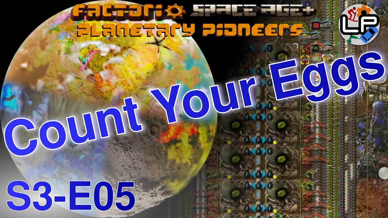 S3-E05 - Count Your Eggs - Laurence Plays Factorio: Planetary Pioneers