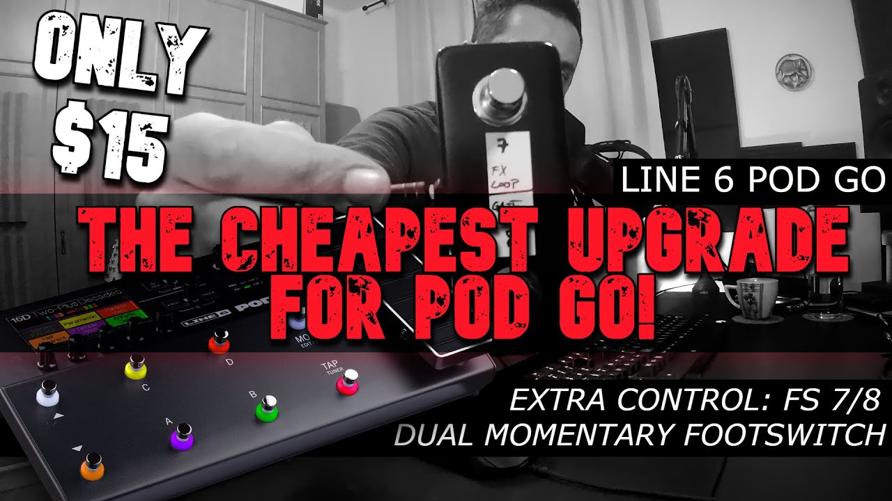 Line 6 POD GO: Cheapest Upgrade Ever | Extra Footswitches!