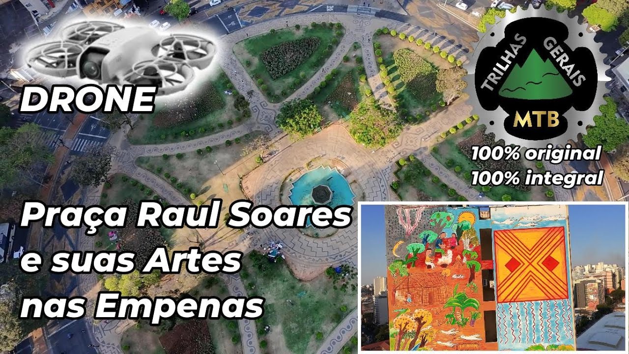 DRONE: Praça Raul Soares e suas artes nas Empenas 2025-09-11 FPV
