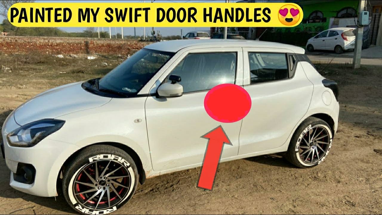 FINALLY PAINTED MY SWIFT DOOR HANDLES 🔥 बन गई ना TOP MODEL 😍