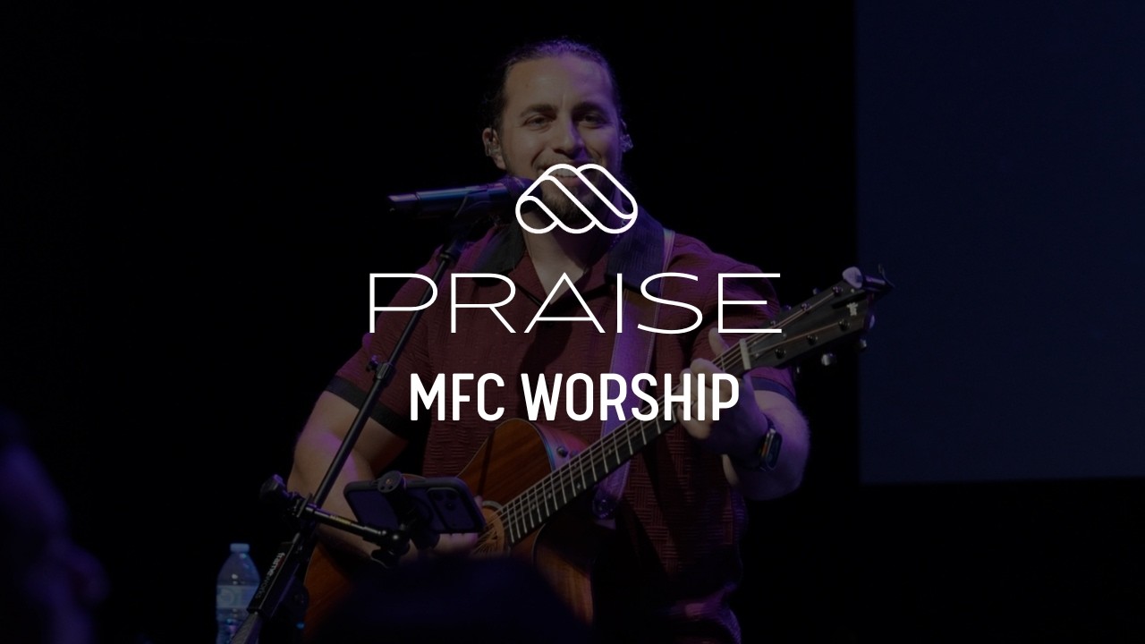 PRAISE Cover | MFC Worship