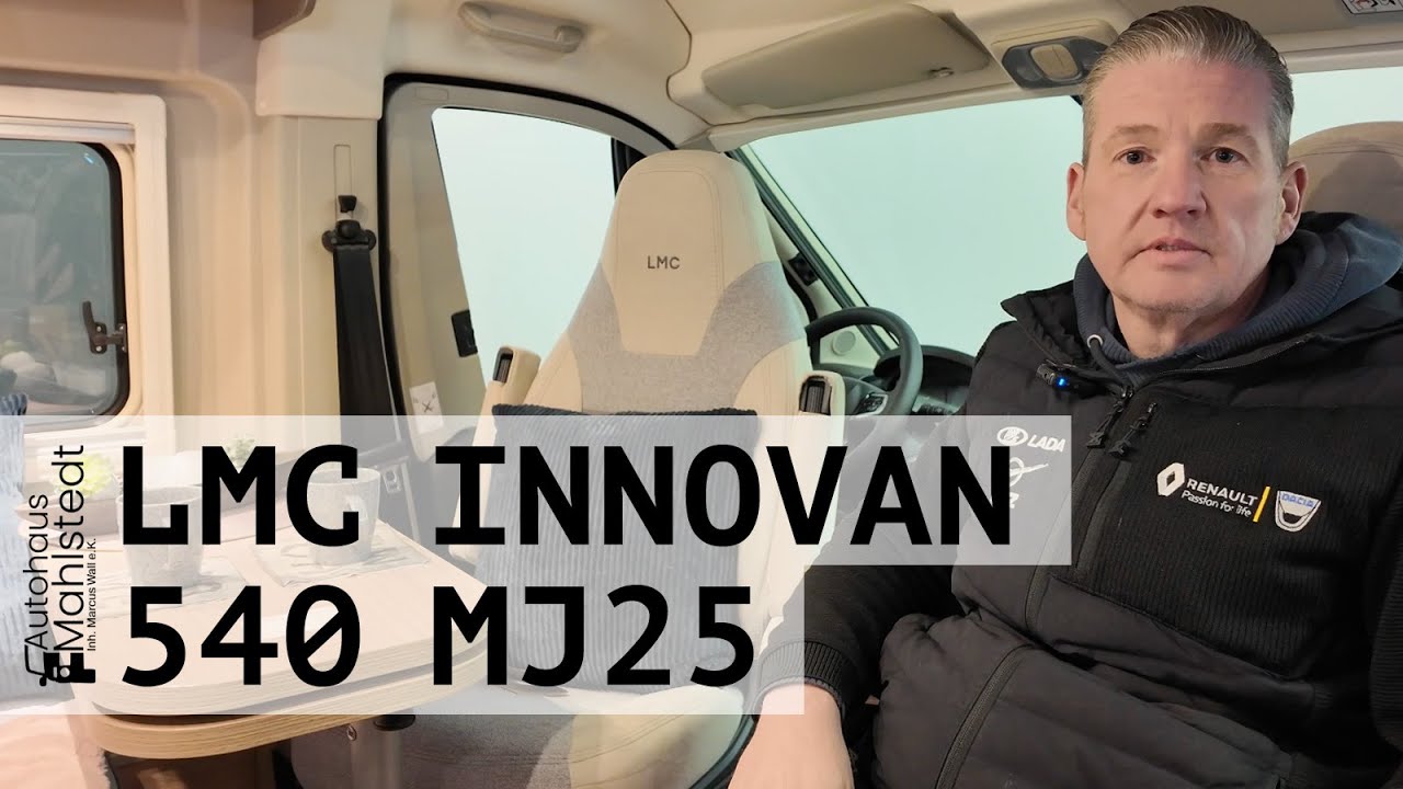 Kurze Roomtour durch den LMC Innovan 540 MJ25!