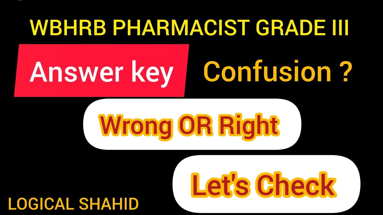 WRONG ANSWER KEY 🤔ll WBHRB PHARMACIST GRADE III Let's Check ✅ #pharmacy #wbhrb_recruitment #wbhrb 