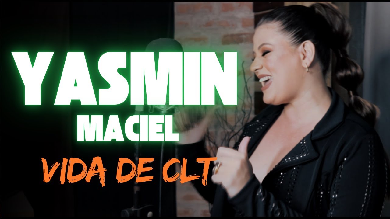 Vida de CLT - Yasmin Maciel - Clipe Oficial