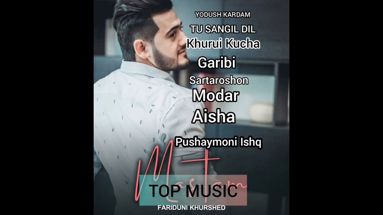 fariduni Khurshed TOP MUSIC - 2022