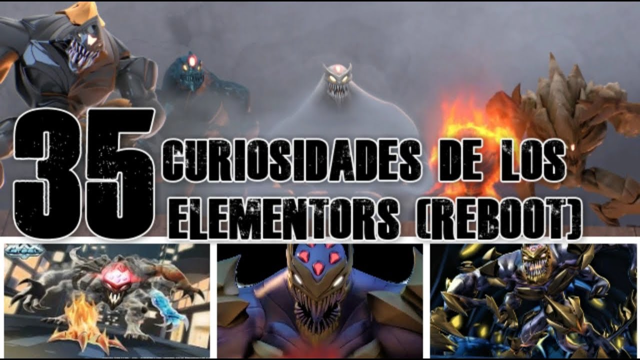 35 Curiosidades De Los Elementors - (Reboot)