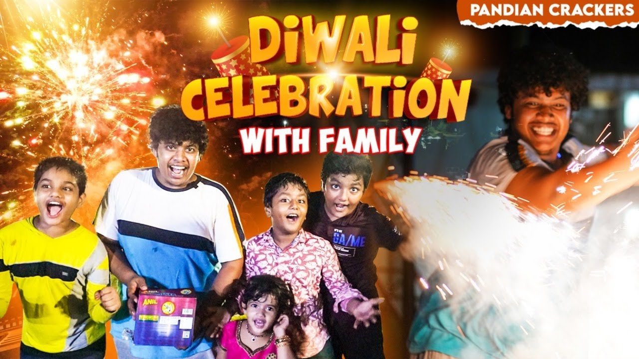 வாங்க வெடிக்கலாம், Celebration With Family - Pandian Fireworks Agencies, Walajabad- Irfan's View