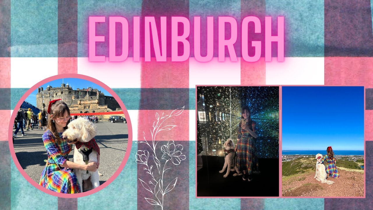 Edinburgh - Dog Friendly Scotland Road Trip - Day 1!