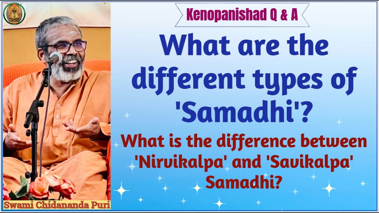 What are the different types of Samadhi? What is the difference Nirvikalpa and Savikalpa Samadhi?