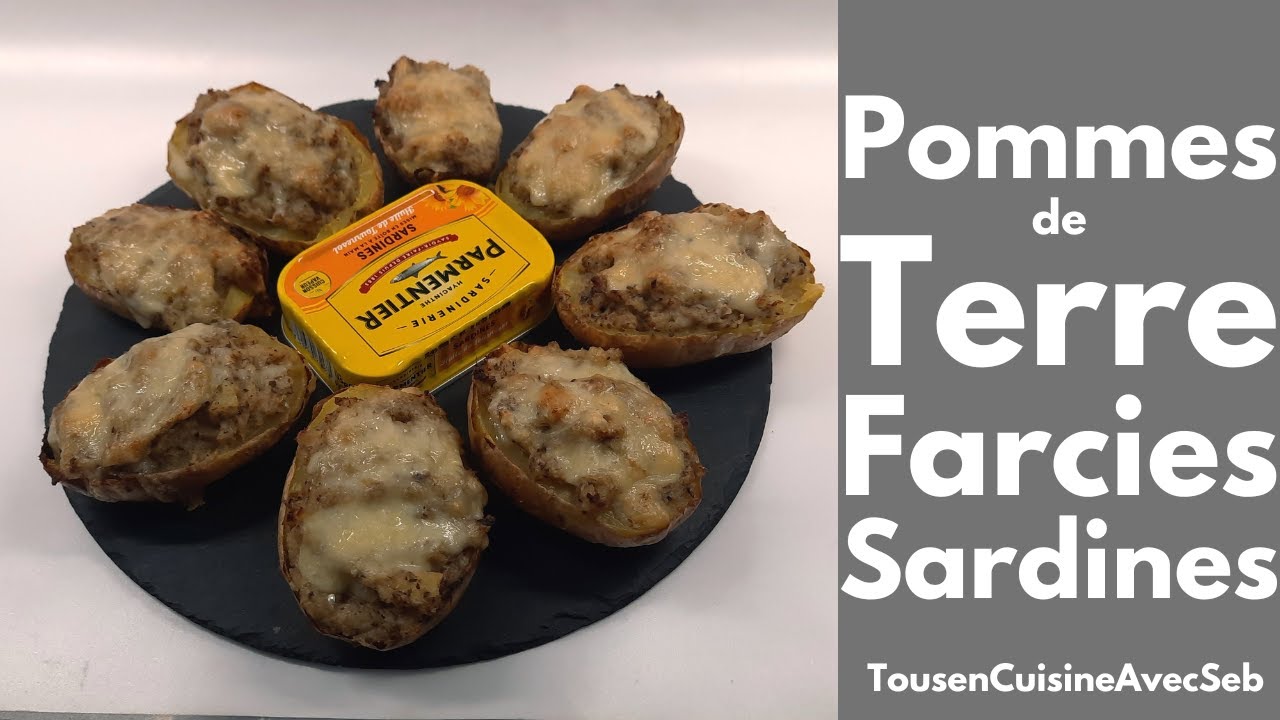 POMMES de TERRE FARCIES aux SARDINES (Tous en cuisine avec Seb)