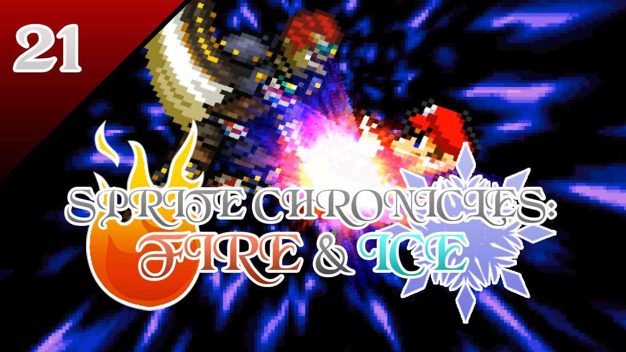 Sprite Chronicles: Fire and Ice Episode 21