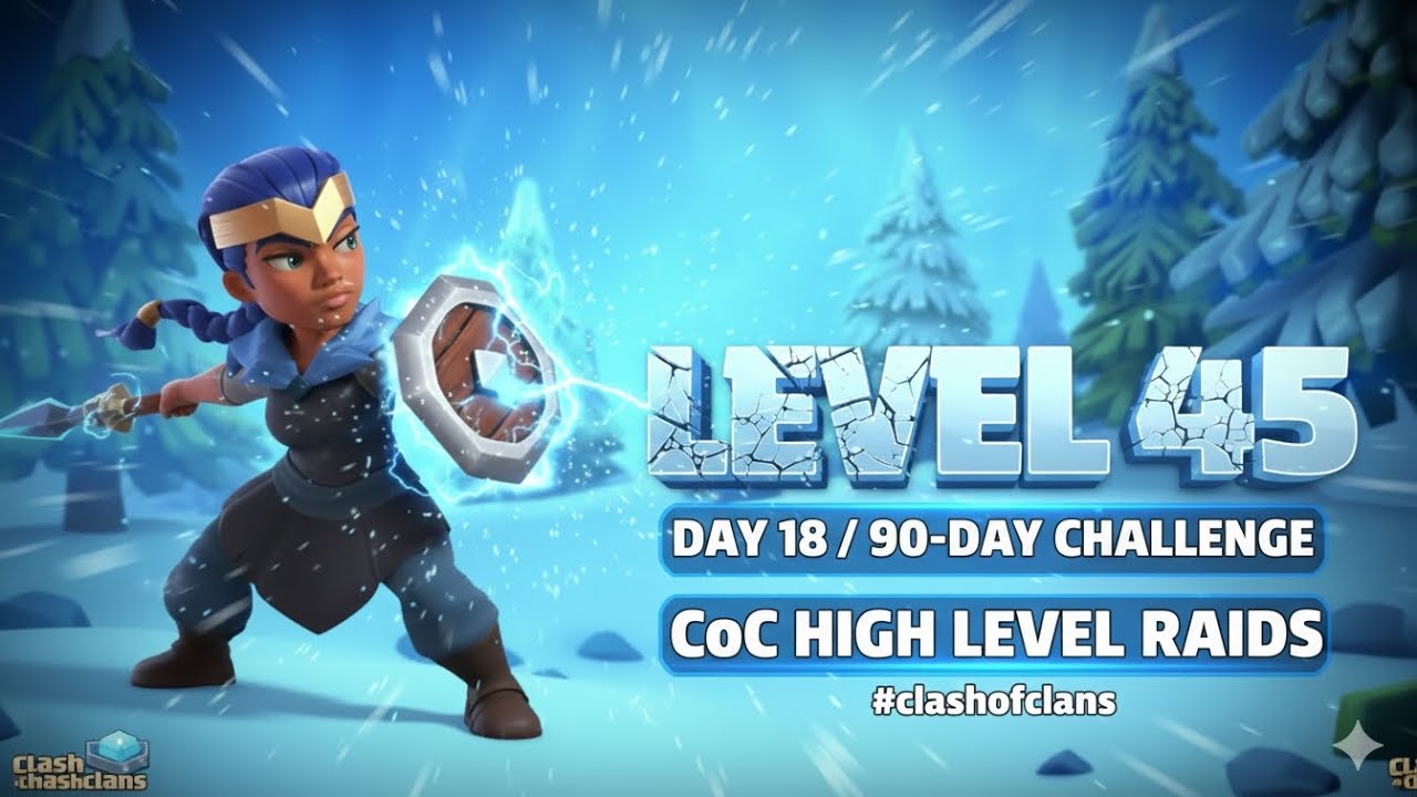Clash of Clans Royal Champion Level 45 | Day 18 90-Day Challenge CoC High Level Raids @ClashOfClans 