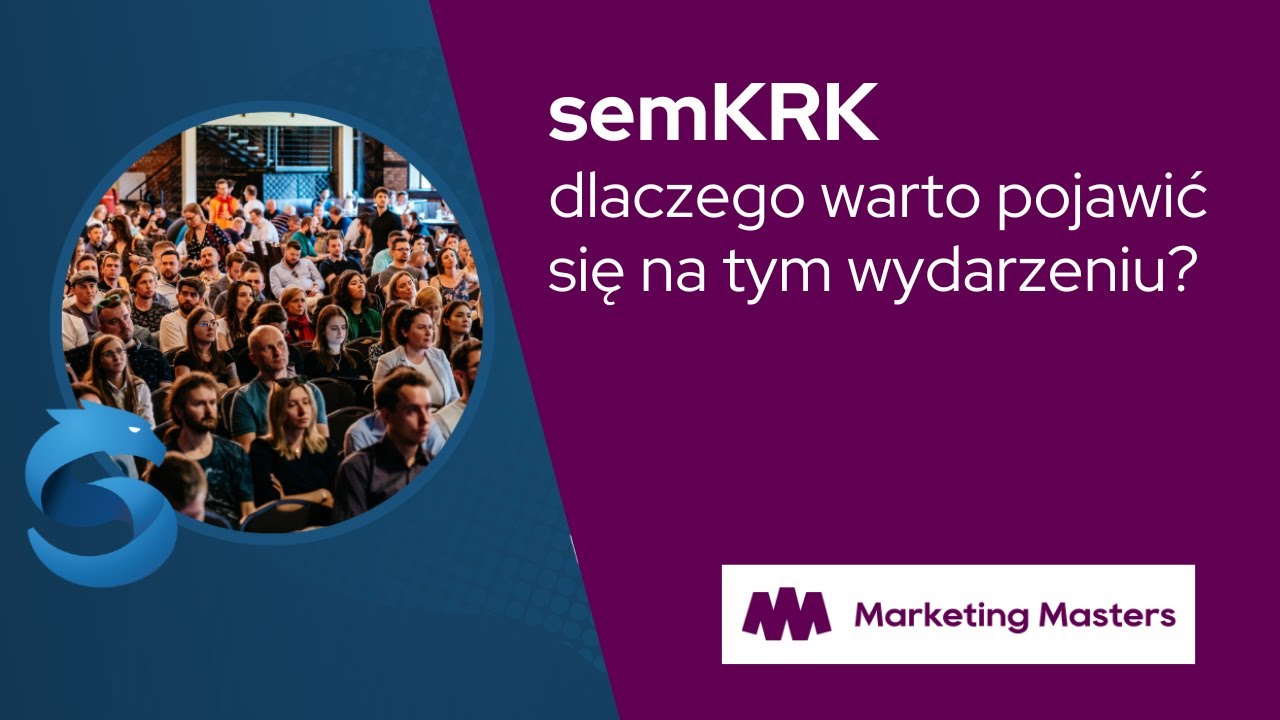 Zapraszamy na semKRK - wyjątkowy barcamp, który rozwinie Twoją wiedzę z zakresu SEM, SEO i analityki