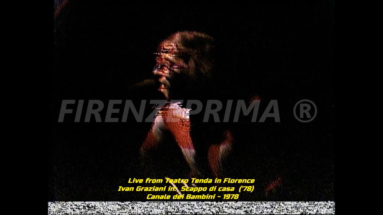 Teatro Tenda Firenze - Live Ivan Graziani in: Scappo di casa. Canale dei bambini - 1978