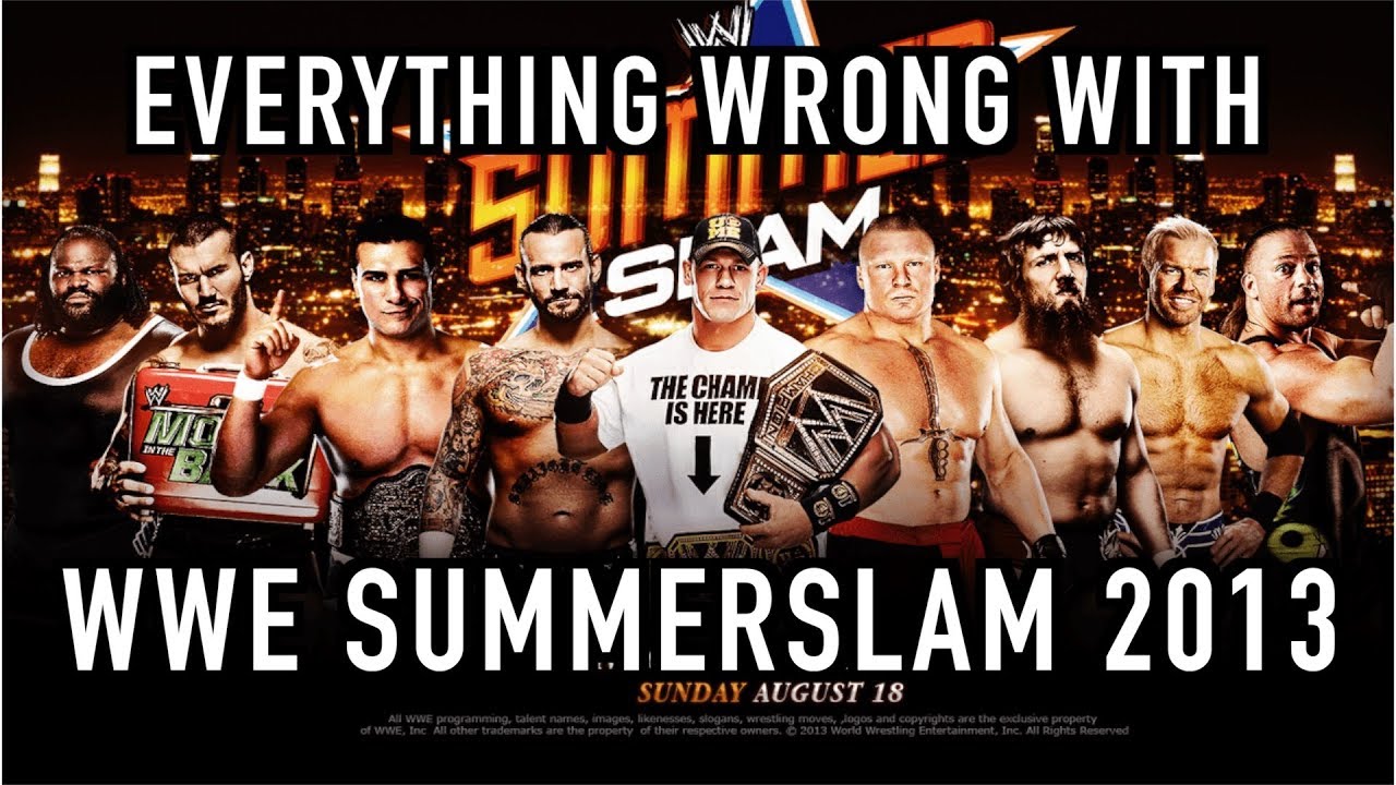 Everything Wrong With WWE SummerSlam 2013