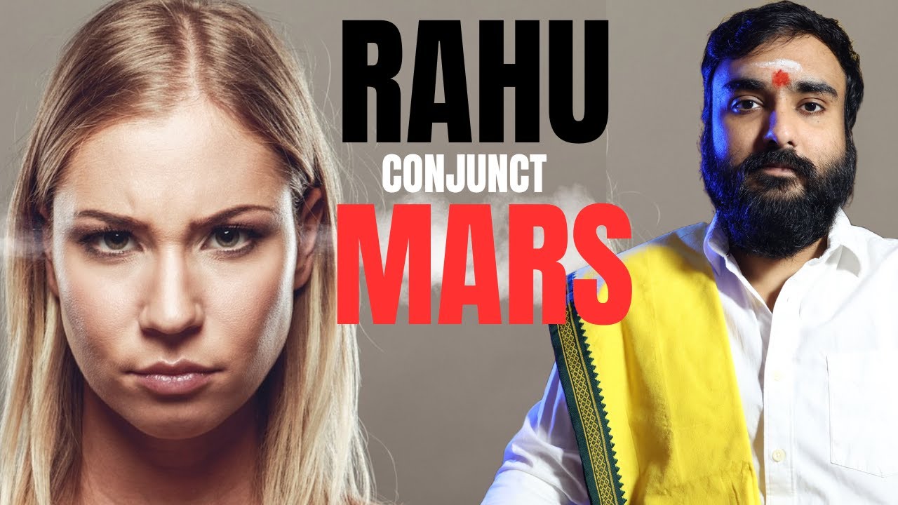 Things no one told you about Rahu Mars Conjunction