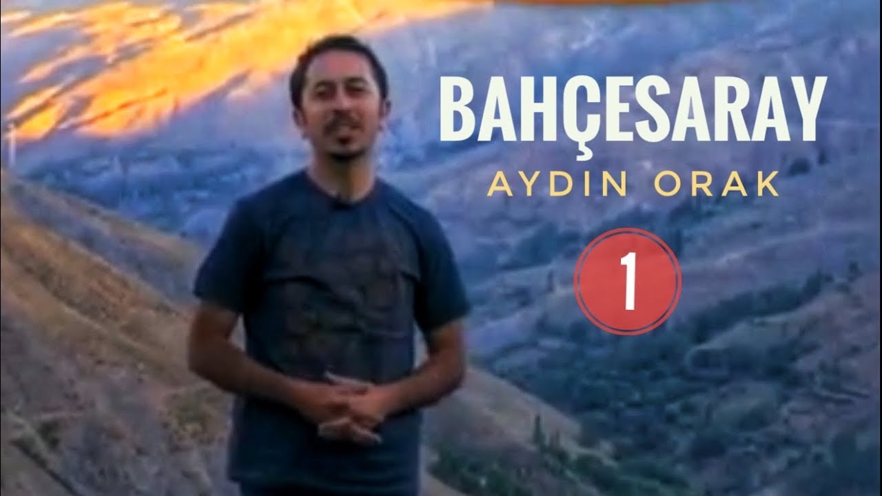 Bahçesaray Belgeseli 1 / Aydın Orak