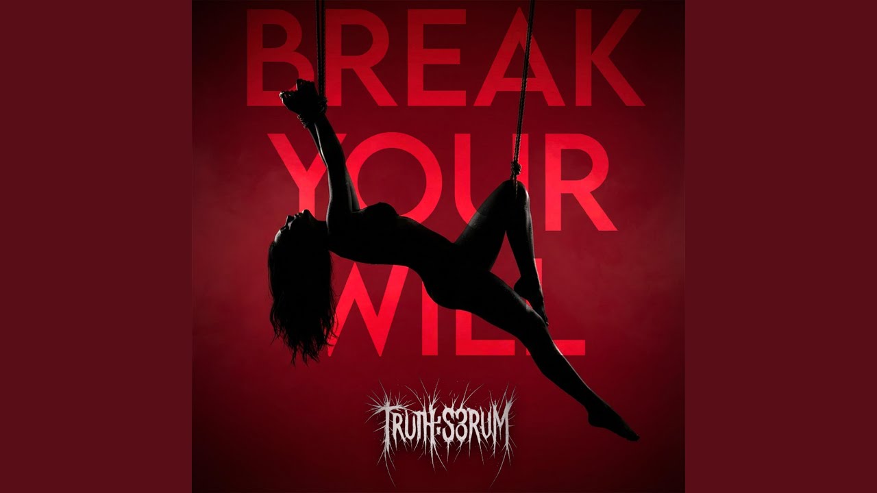 BREAK YOUR WILL