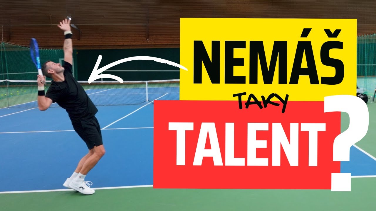TENIS BEZ TALENTU? 13 TIPŮ, jak se zlepšit. 