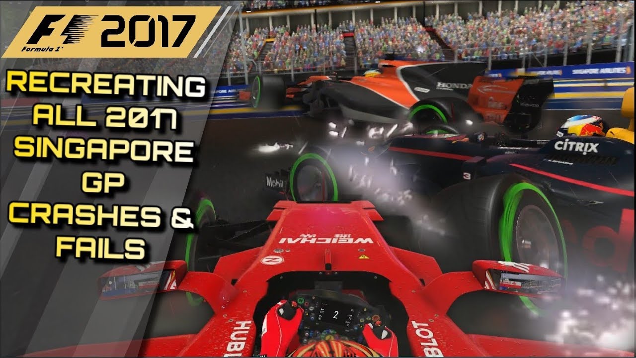 F1 2017 GAME: RECREATING ALL THE 2017 SINGAPORE GP CRASHES, FAILS & MISTAKES