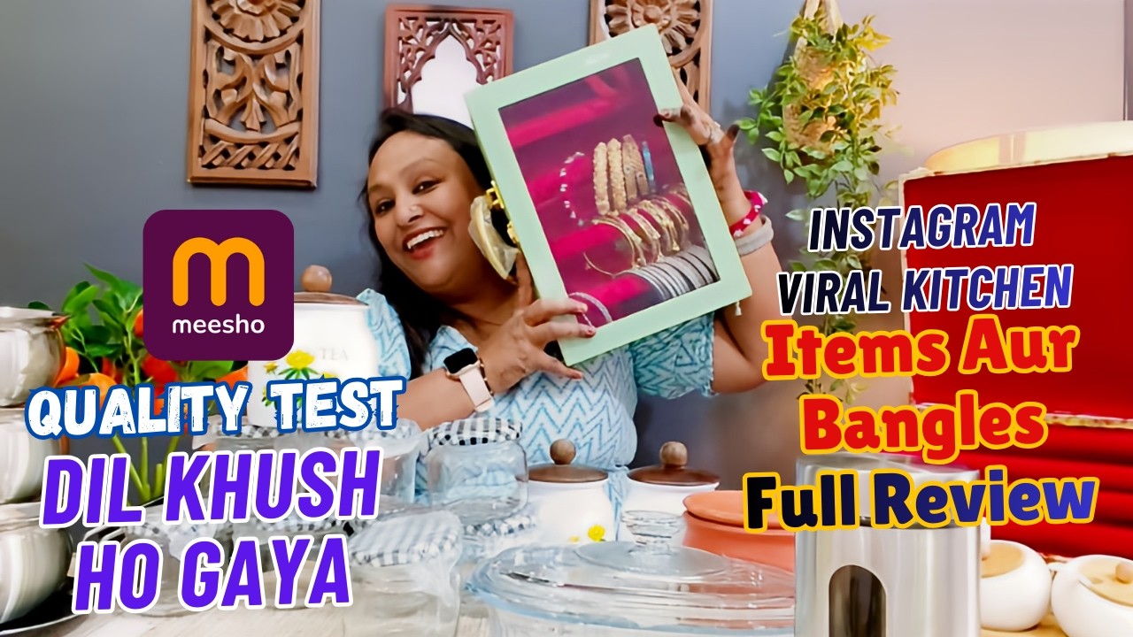 Meesho Budget Kitchen Decor Aur Instagram Famous Bangles | Paisa Vasool Nikla Ya Nahi | Meesho Haul