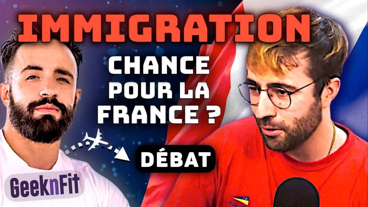 Débat Immigration avec GeeknFit: Insécurité ? Coûts ? Problèmes 'CULTURELS' ?