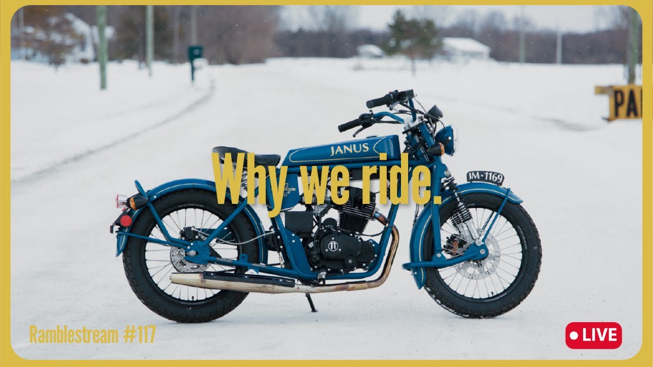 Why do you ride? Ramblestream #117