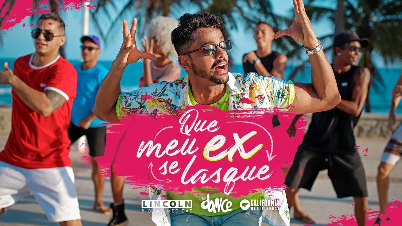 Que Meu Ex Se Lasque - Lincoln e Duas Medidas  | Clipe Oficial