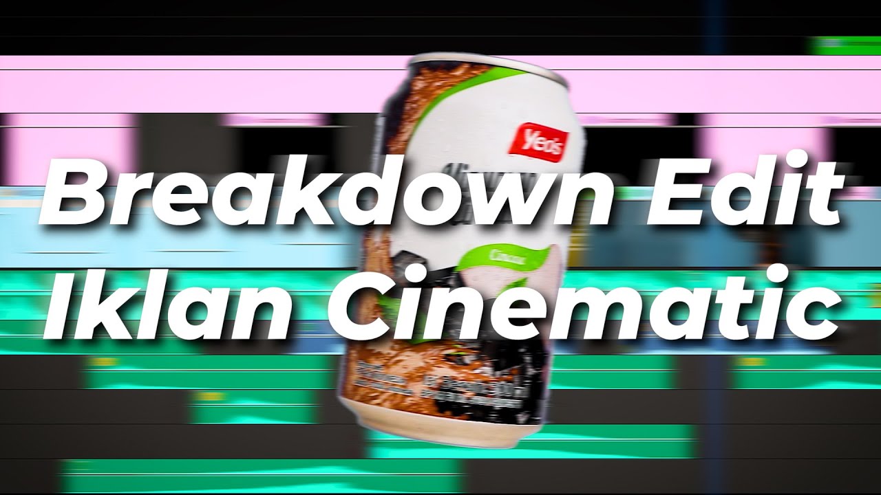 Breakdown Video Iklan Cinematic Cingcau Yeos | Adobe Premiere Pro CC 2020