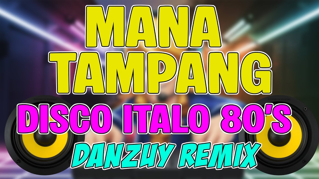 Mana Tampang ITALO DISCO 80'S - BUDOTS Tiktok Viral Remix - DjDan 2025