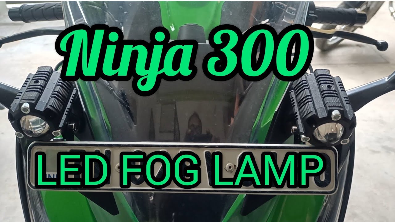 ninja 300 led fog lamp fixing @ Daddyson