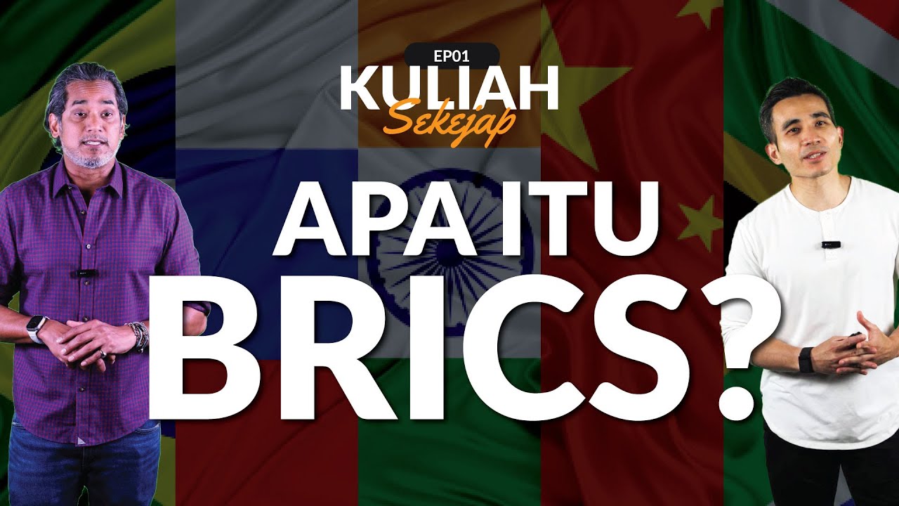 EP1 | KuliahSekejap : Apa itu BRICS?