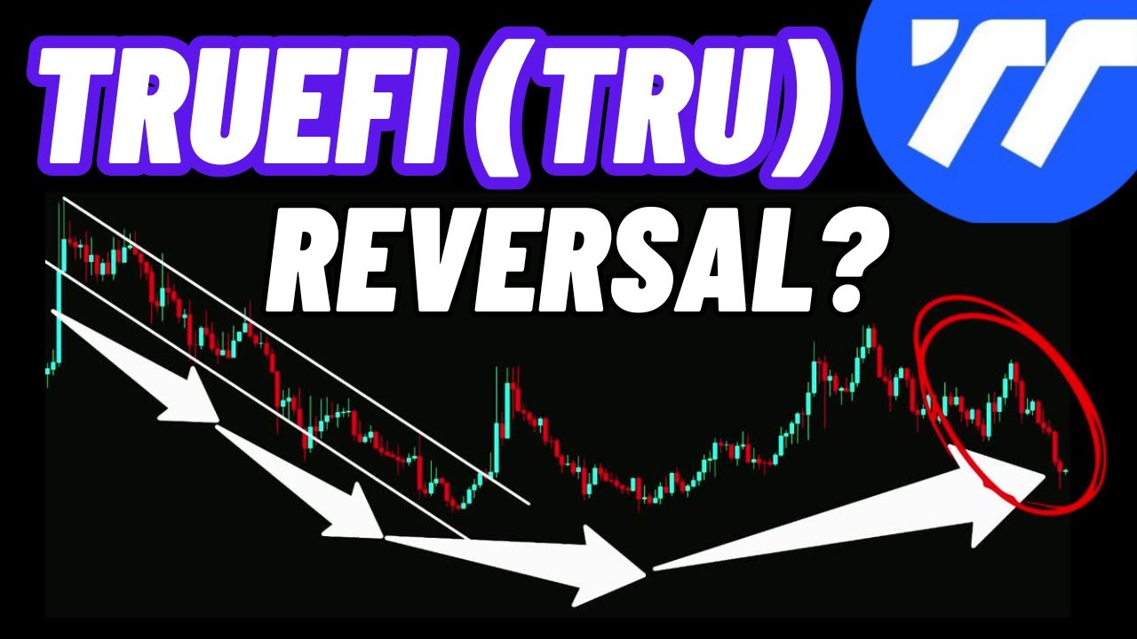 TRU Coin Reversal? TrueFi Crypto Price Prediction & Future Potential!