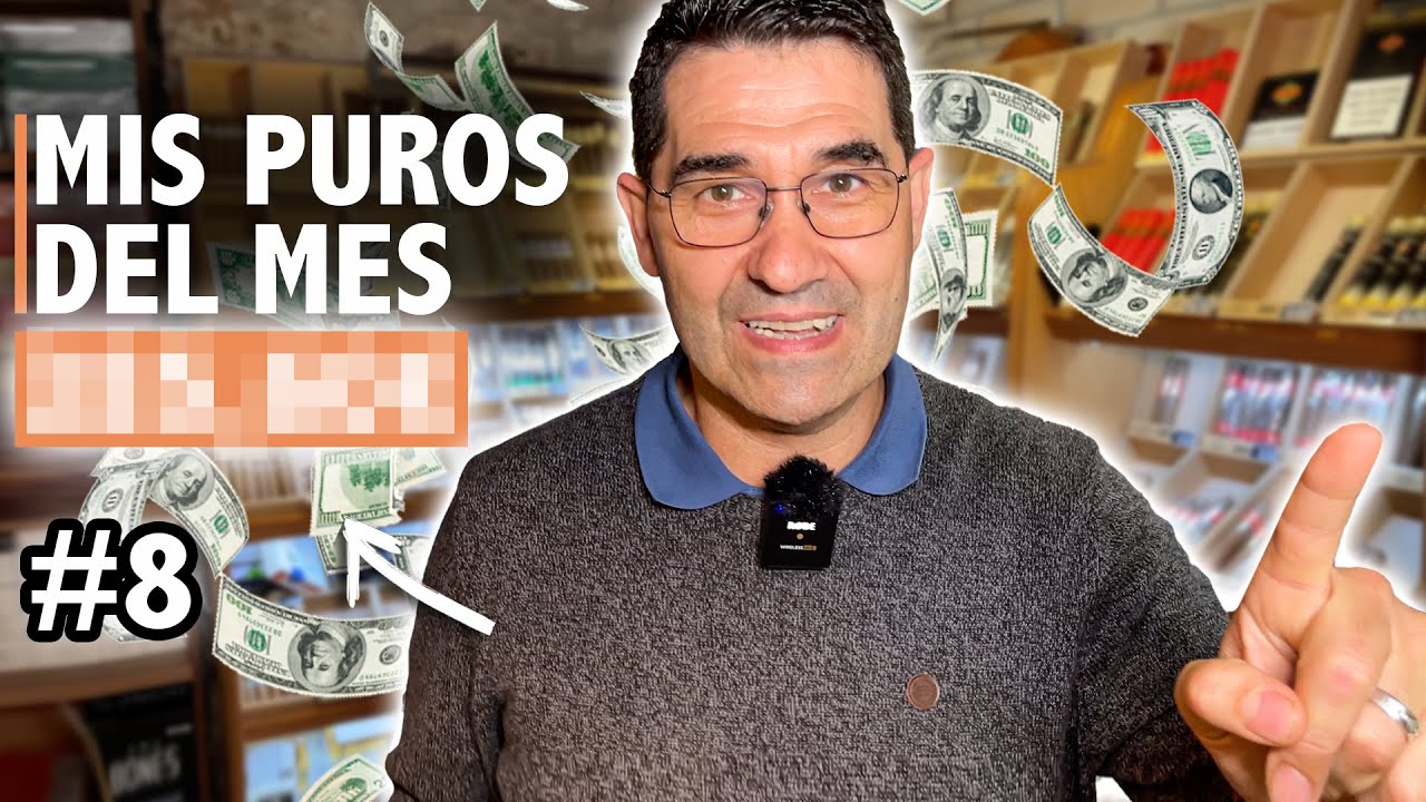 🔥¿Cuánto GASTARÉ este MES en PUROS y HABANOS? | Mi lista de Cigarros #8 | Cigar Specialist