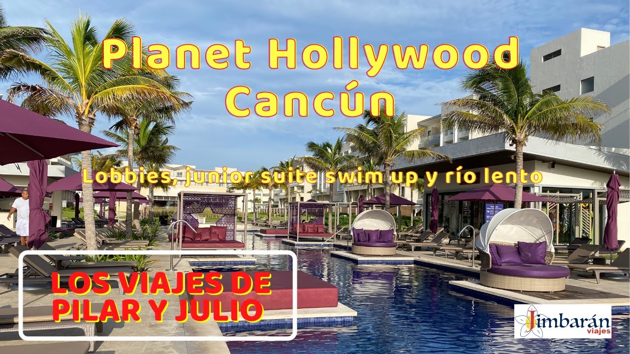 🇲🇽🇲🇽Planet Hollywood Cancun. Lobbies, Junior Suite Swim Up y río lento🇲🇽🇲🇽