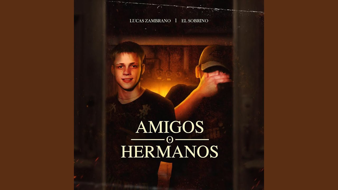 Amigos o Hermanos