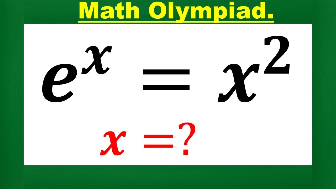 Math Olympiad e^x=x^2 | Germany Can You Solve This? | Math Olympiad