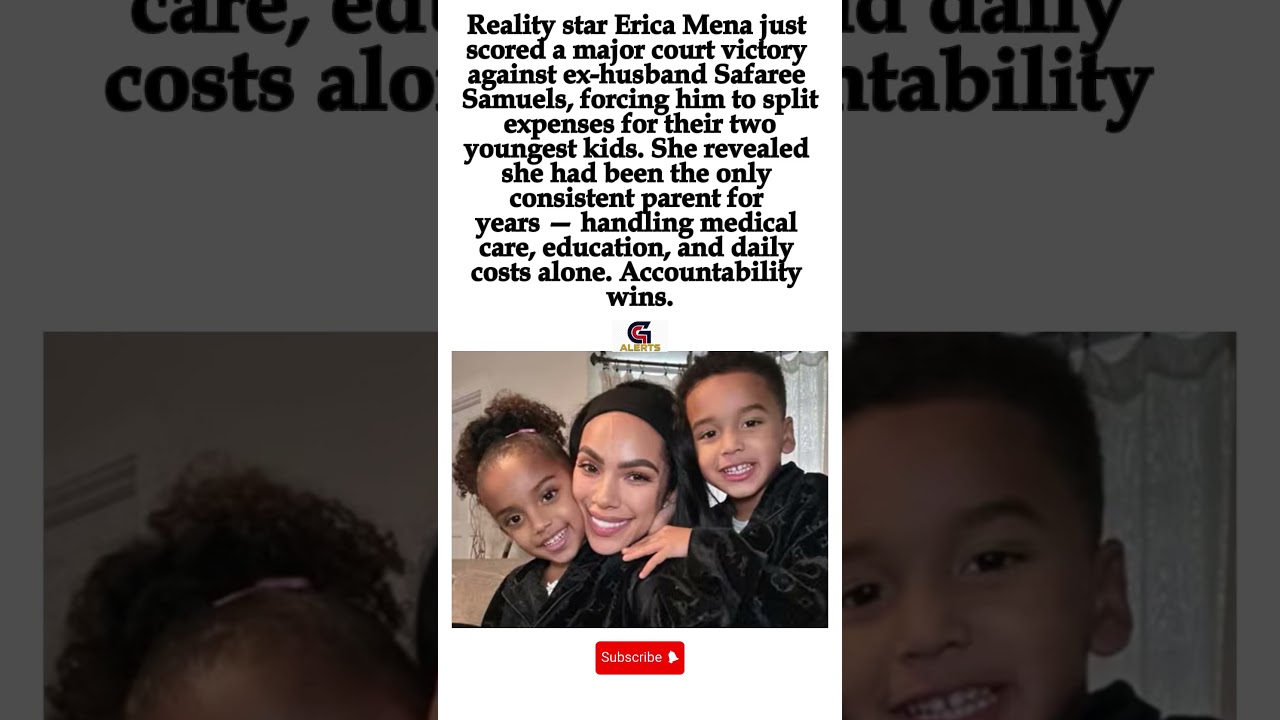 #EricaMena Scores Court Victory Forcing #SafareeSamuels to Split Kids' Expenses
