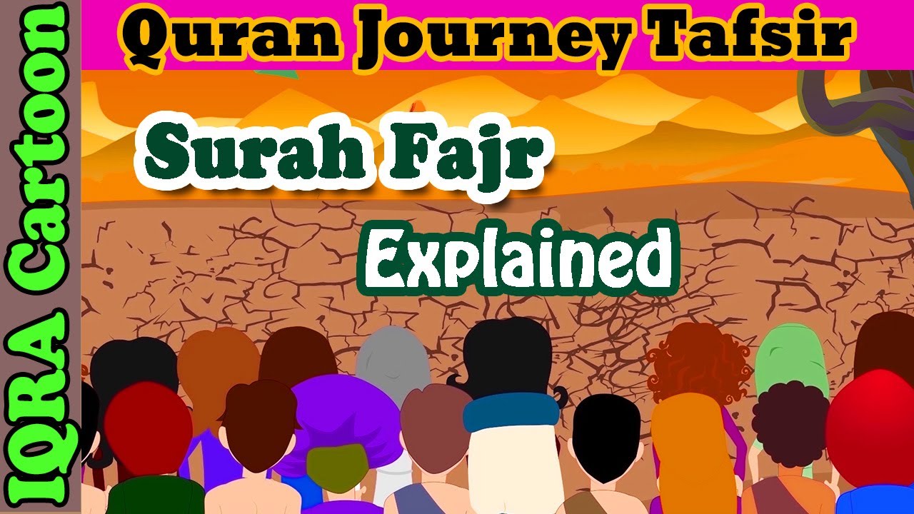Surah Al-Fajr #89 - The Dawn| Kids Quran Tafsir for Children | Quran For Kids