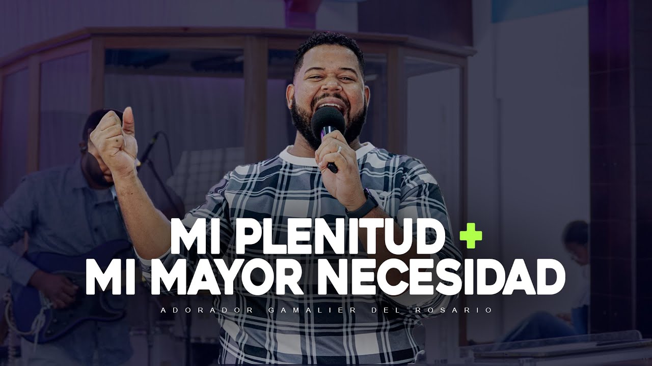 ADORACIÓN ÍNTIMA PARA ORAR | Mi Mayor Necesidad + Mi Plenitud | Gamalier Del Rosario @OASISMINISTRY