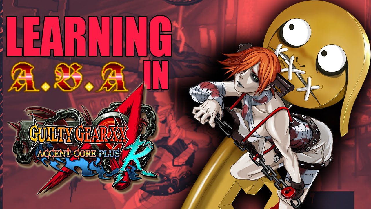 Learning A.B.A in Guilty Gear XX Accent Core Plus R