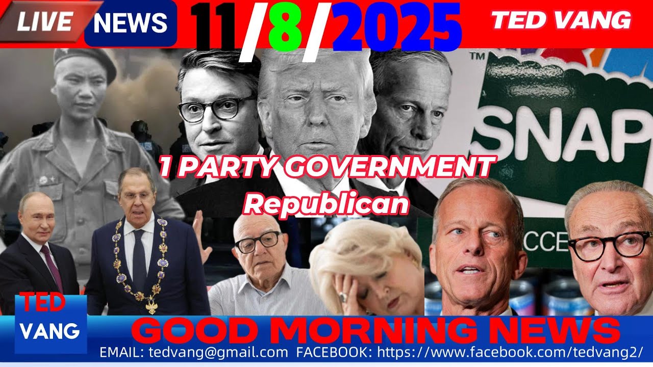11/8/2025 MORNING NEWS🚫REPUBLICAN KHOO, G. VANG PAO, FOOD STAMP, SOC SEC, STUDENT LOAN, WORLD NEWS