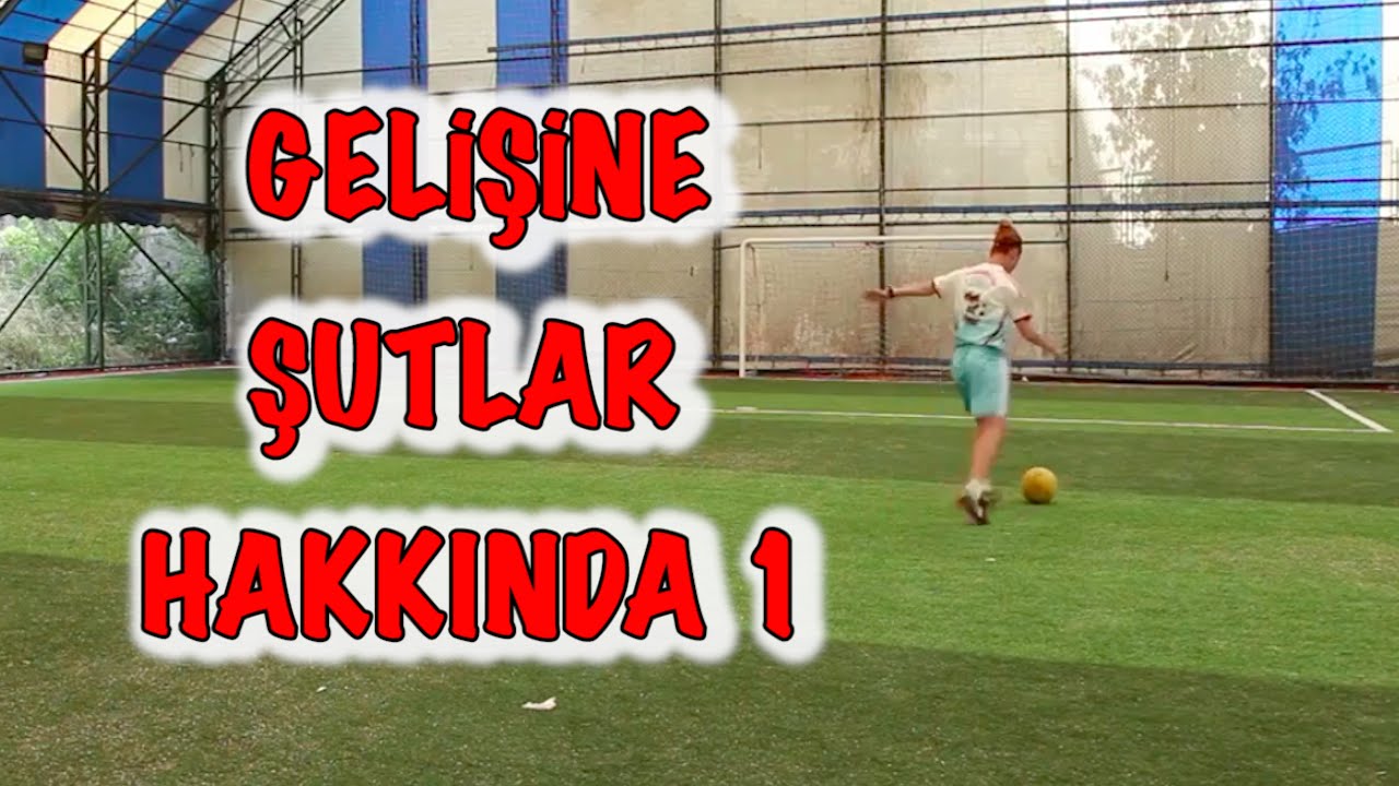 Kübra ile Futbol - Futbolda Topa Gelişine Şut Nasıl Çekilir?