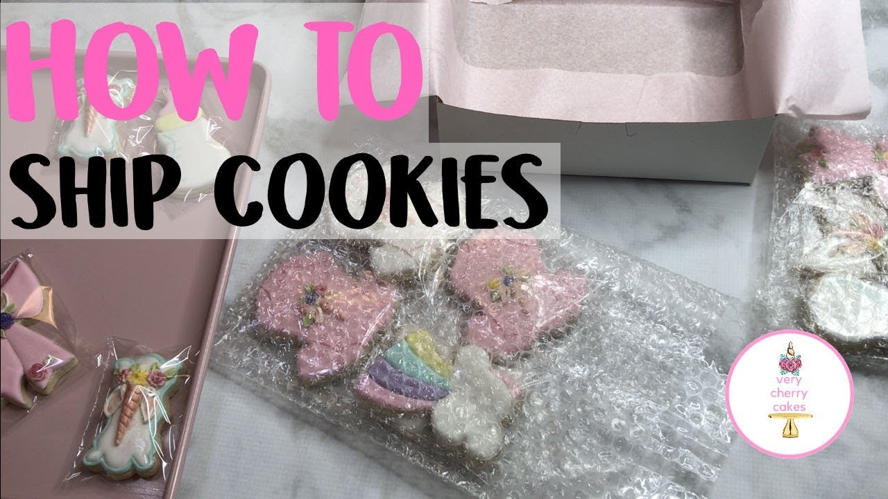 HOW TO PACKAGE AND SHIP COOKIES