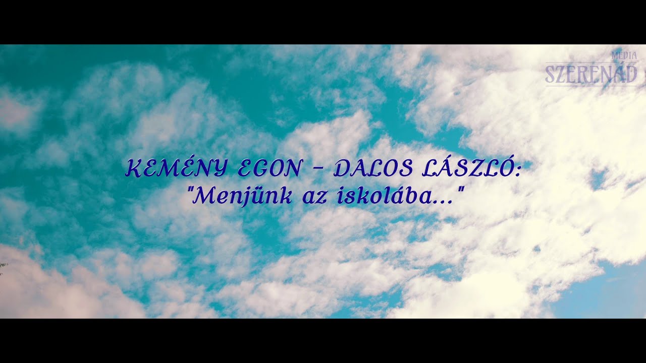Kemény Egon – Dalos László: Menjünk az iskolába... ● Tanévnyitó a Gregor József Általános Iskolában