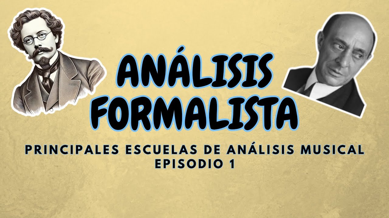 El análisis formalista | Principales escuelas de análisis musical (1/5)